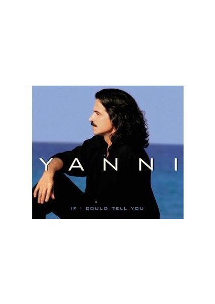 Yannı - If I Could Tell You CD