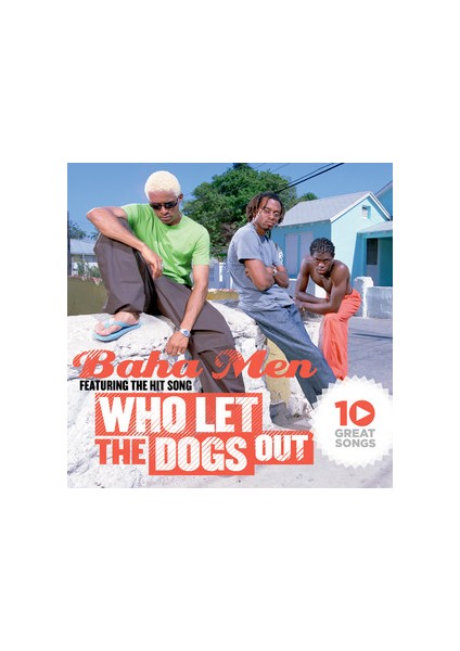 Baha Men - 10 Great Songs