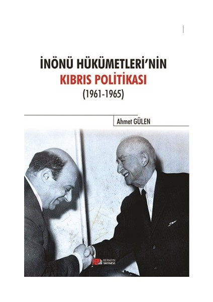 İnönü Hükümetlerinin Kıbrıs Politikası