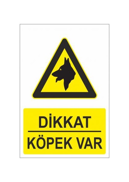 "Dikkat Köpek Var" 25X35cm