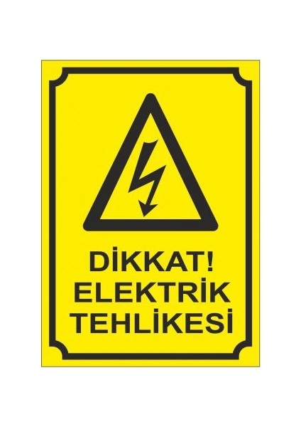 "Dikkat! Elektrik Tehlikesi" 25X35cm