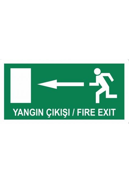 "Yangın Çıkışı Fire Exit Sol" 10X25cm