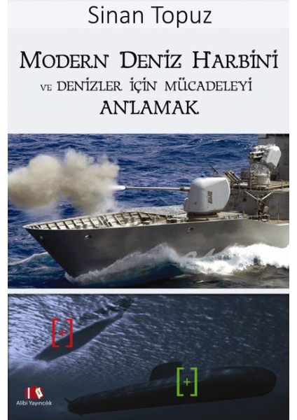 Modern Deniz Harbini Ve Denizler İçin Mücadeleyi Anlamak