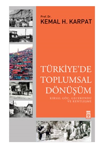 Türkiyede Toplumsal Dönüşüm - Kemal H. Karpat