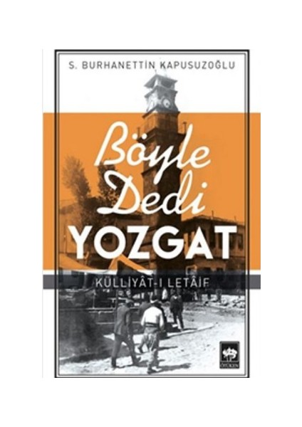 Böyle Dedi Yozgat