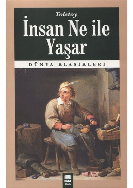 İnsan Ne İle Yaşar - Lev Nikolayeviç Tolstoy