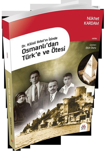 Osmanlı’Dan Türk’E Ve Ötesi