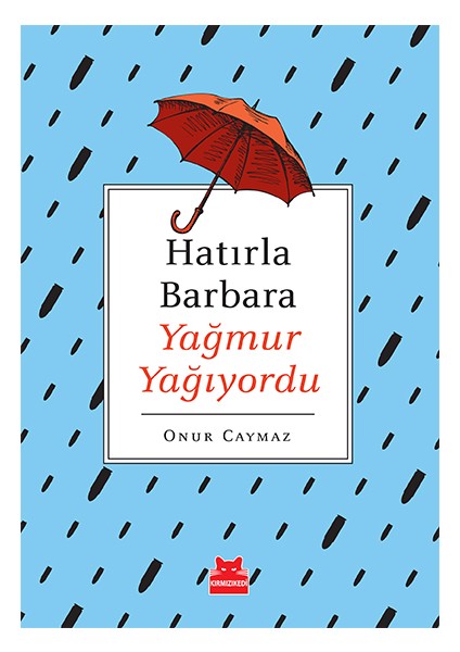 Hatırla Barbara Yağmur Yağıyordu