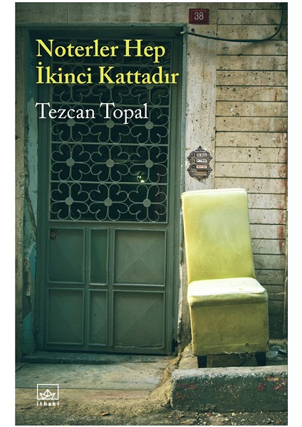 Noterler Hep İkinci Kattadır - Tezcan Topal