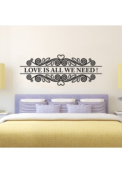 Love is All We Need Duvar Sticker
