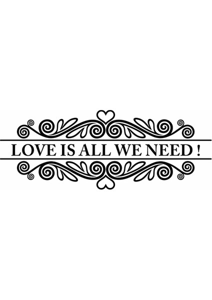 Love is All We Need Duvar Sticker fiyatları