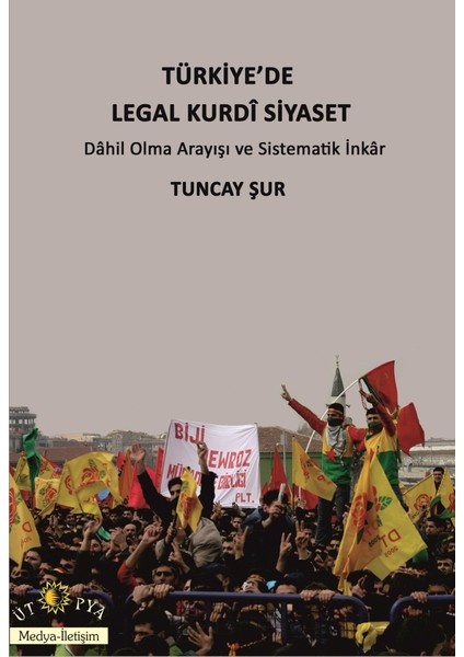 Türkiye’De Legal Kurdi Siyaset