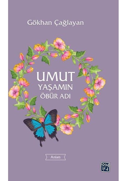 Umut Yaşamın Öbür Adı