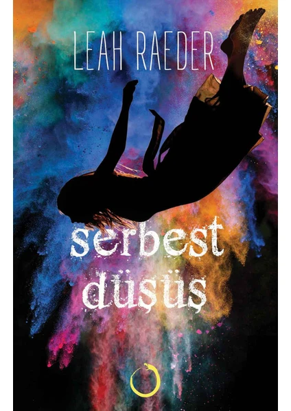 Serbest Düşüş - Leah Raeder