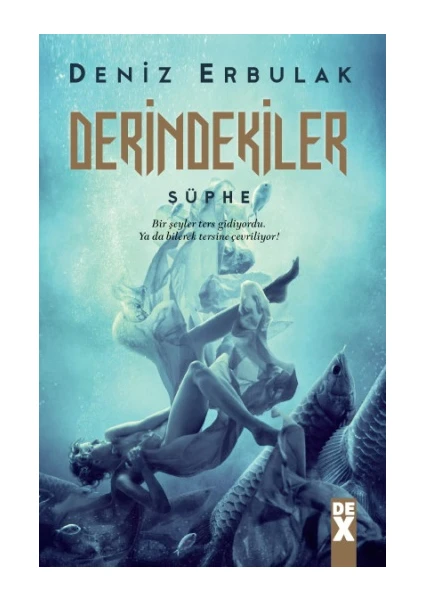 Derindekiler: Şüphe - Deniz Erbulak