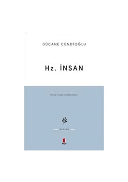 Hz. İnsan - Dücane Cündioğlu