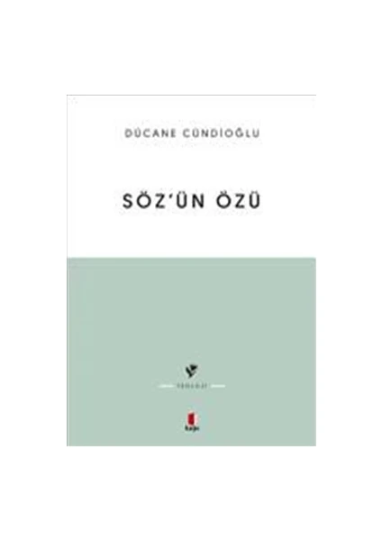 Söz’ün Özü - Dücane Cündioğlu