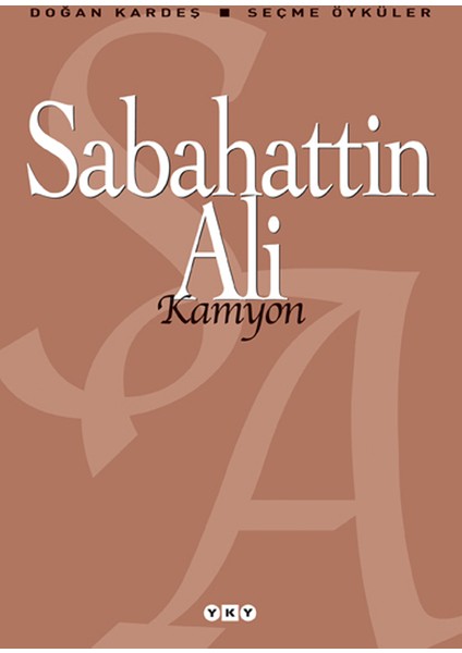 Kamyon : Seçme Öyküler - Sabahattin Ali