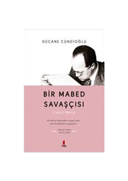 Bir Mabed Savaşçısı - Dücane Cündioğlu