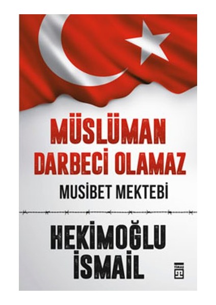 Müslüman Darbeci Olamaz