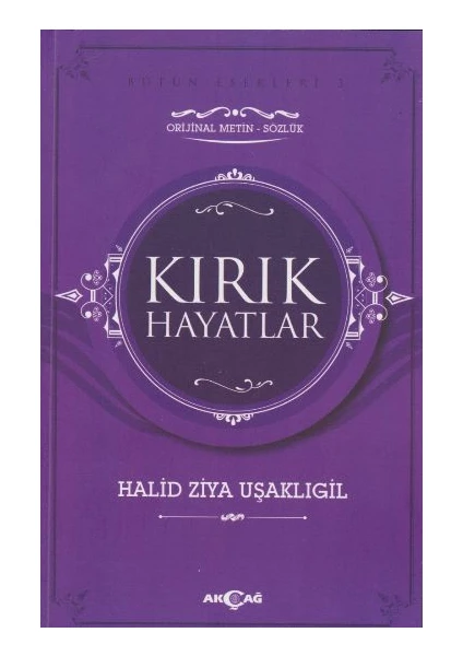 Akçağ Yayınları Kırık Hayatlar