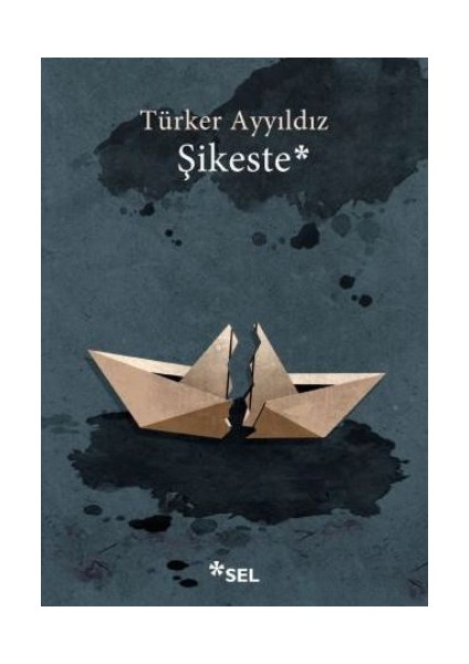 Şikeste - Türker Ayyıldız
