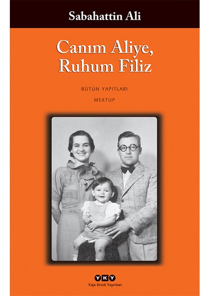 Canım Aliye, Ruhum Filiz - Sabahattin Ali