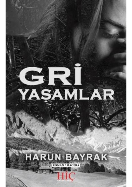 Gri Yaşamlar