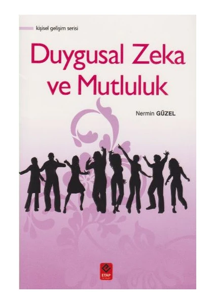 Duygusal Zeka Ve Mutluluk