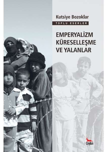 Emperyalizm Küreselleşme Ve Yalanlar