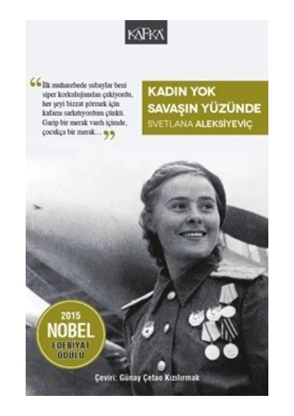 Kadın Yok Savaşın Yüzünde - Svetlana Aleksiyeviç