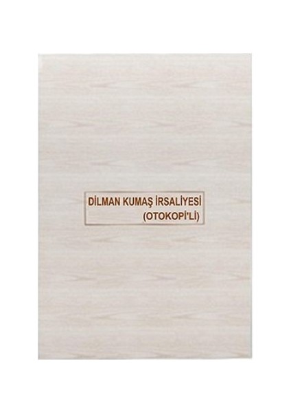 Kumaş İrsaliyesi 3 Nüsha Otokopili