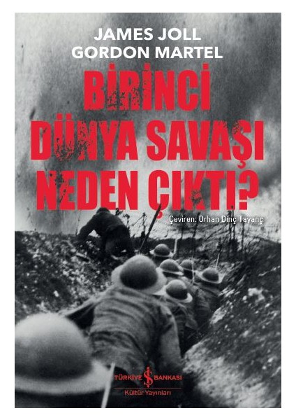 Birinci Dünya Savaşı Neden Çktı?