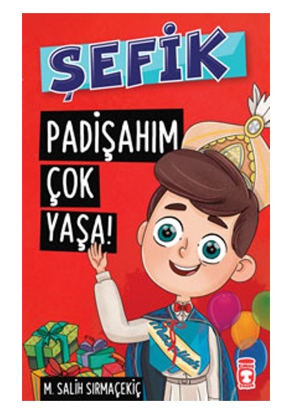 Şefik: Padişahım Çok Yaşa