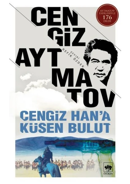 Cengiz Han’a Küsen Bulut - Cengiz Aytmatov