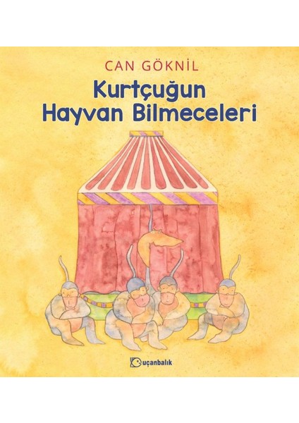 Kurtçuğun Hayvan Bilmeceleri