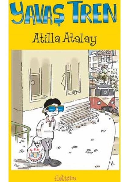 Yavaş Tren - Atilla Atalay