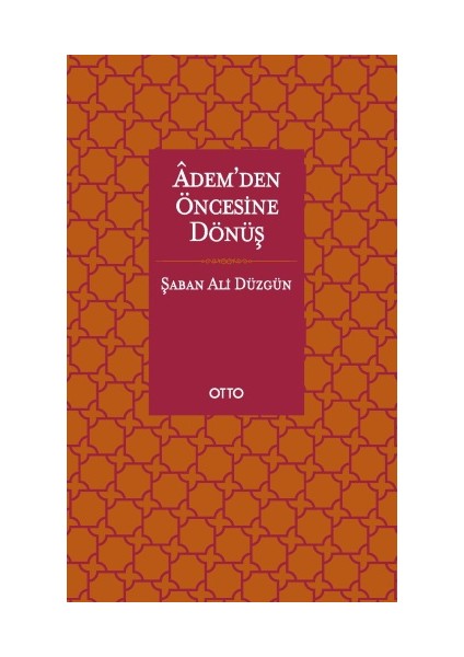 Adem’Den Öncesine Dönüş