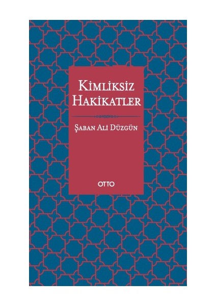 Kimliksiz Hakikatler