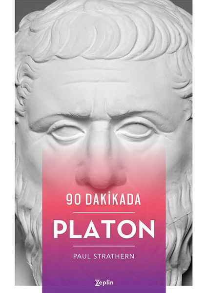 90 Dakikada Platon - Paul Strathern