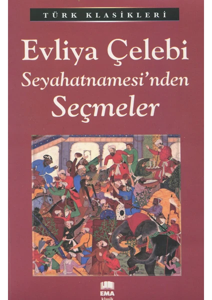 Evliya Çelebi Seyahatnamesi'Nden Seçmeler