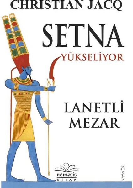 Setna Yükseliyor: Lanetli Mezar - Christian Jacq