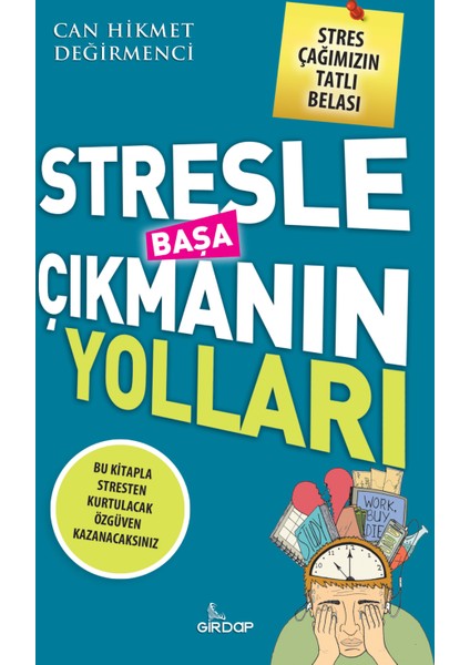 Stresle Başa Çıkmanın Yoları