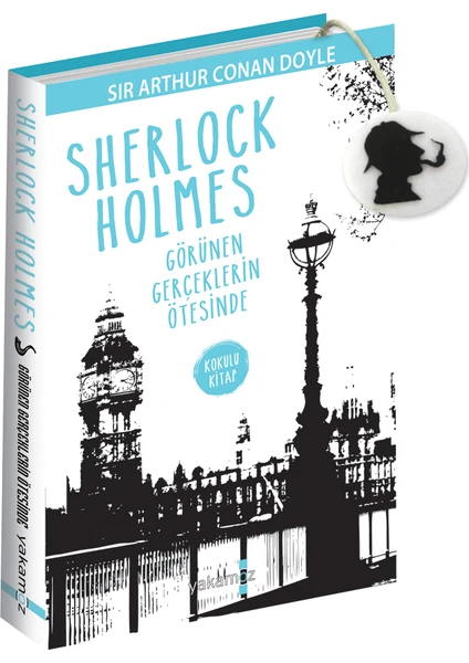 Sherlock Holmes: Görünen Gerçeklerin Ötesinde - Sir Arthur Conan Doyle