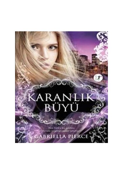 Karanlık Büyü - Gabriella Pierce
