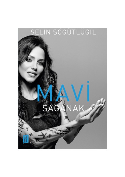 Mavi Sağanak - Selin Söğütlügil