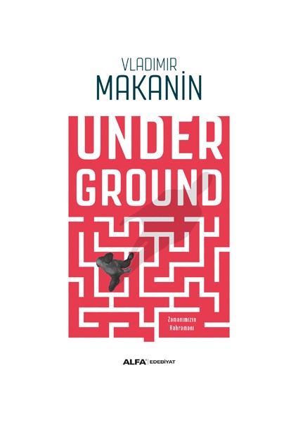 Underground - Vladimir Makanin