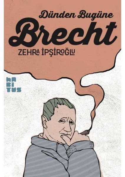 Dünden Bugüne Brecht