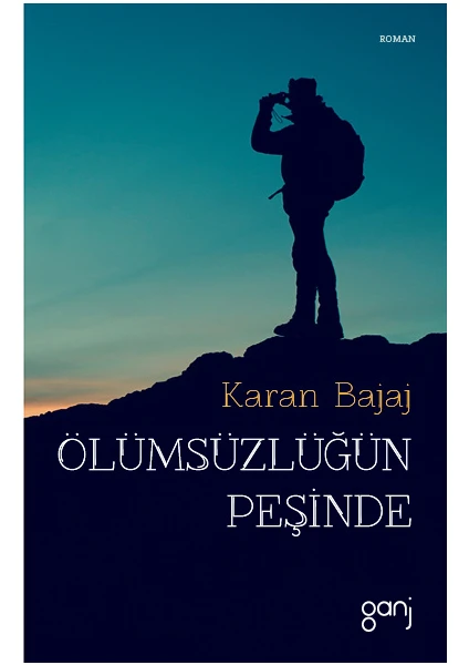 Ölümsüzün Peşinde - Karan Bajaj