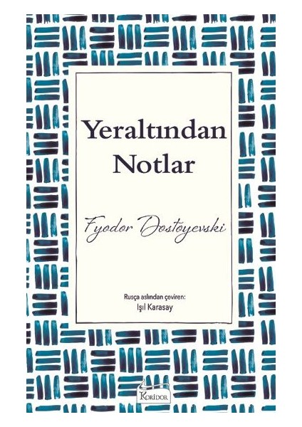 Yeraltından Notlar (Bez Ciltli) - Fyodor Mihayloviç Dostoyevski